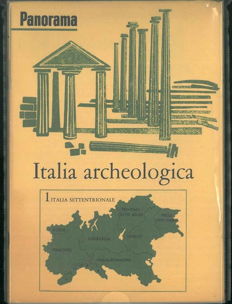 Italia archeologica. 4 voll: Italia settentrionale, Italia centrale, Italia meridionale, …