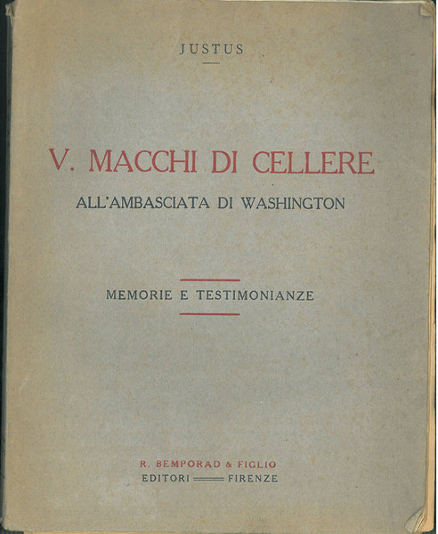 V. Macchi di Cellere all'ambasciata di Washington. Memorie e testimonianze