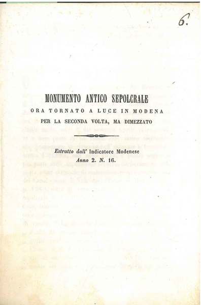 Monumento antico sepolcrale ora tornato a luce in Modena per …