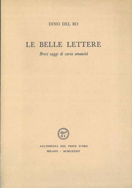 Le belle lettere. Brevi saggi di varia umanità