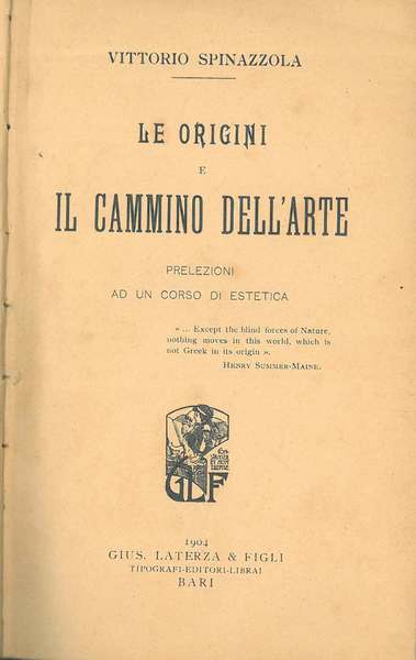 Le origini e il cammino dell'arte. Prelezioni ad un corso …