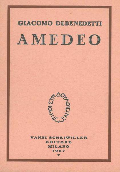 Amedeo. Prefazione di G. Noventa, due disegni inediti di F. …