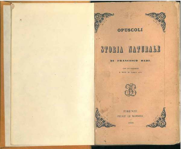 Opuscoli di storia naturale di Francesco Redi con un discorso …