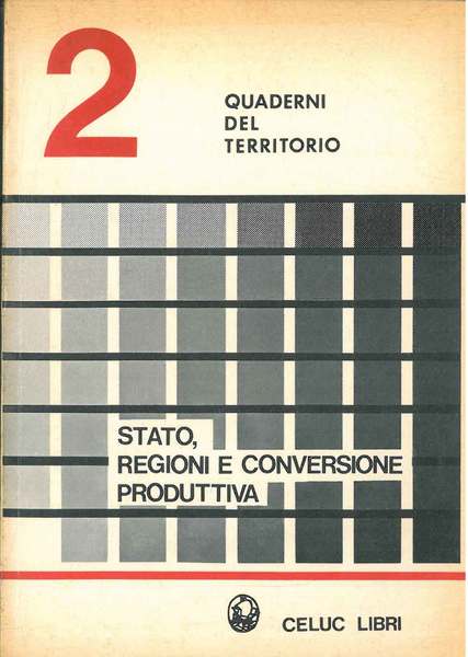 Stato, Regioni e conversione produttiva