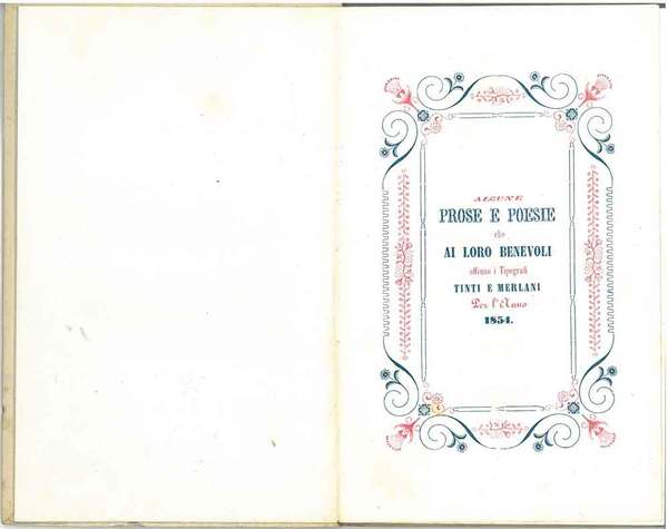 Alcune prose e poesie che ai loro benevoli offrono i …