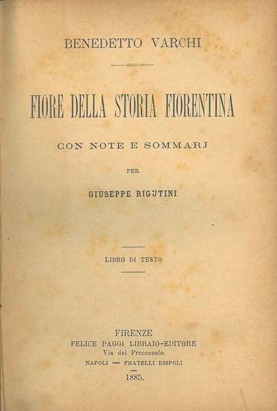 Fiore della storia fiorentina con note e sommarj per Giuseppe …