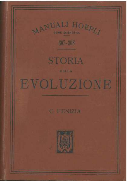 Storia della evoluzione con un breve saggio di bibliografia evoluzionistica