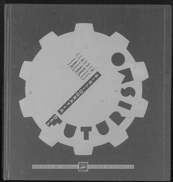 Bibliografia del Futurismo 1909 - 1944. Con una lettera inedita …