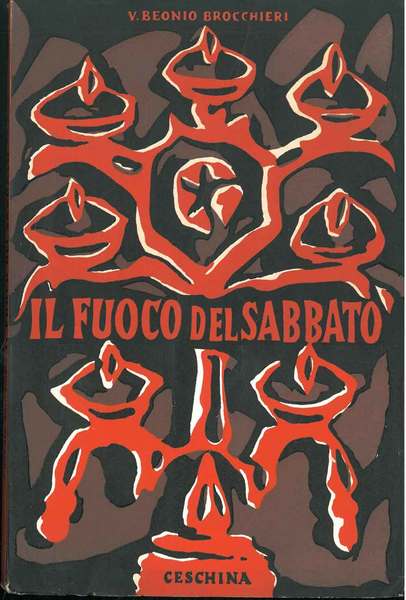 Il fuoco del sabbato. Tre atti