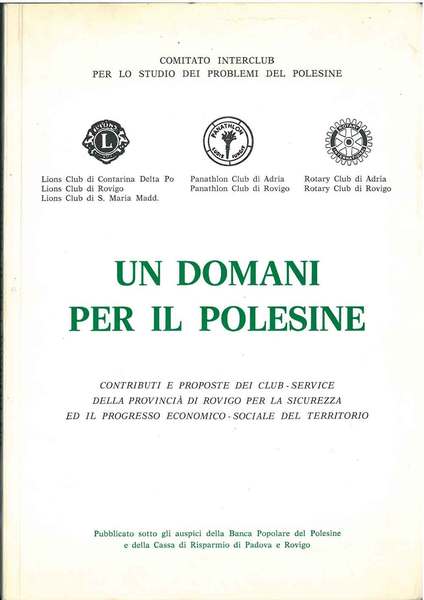 Un domani per il Polesine. Contributi e proposte ddei Club …