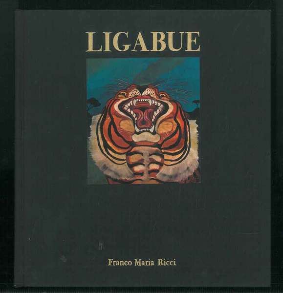 Ligabue. Introduzione di M. Dall'Acqua.