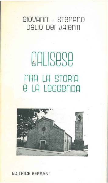 Calisese fra la storia e la leggenda