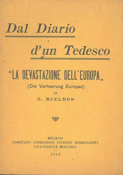 Dal diario d'un tedesco. "La devastazione dell'Europa" (Die Verheeung Europas)