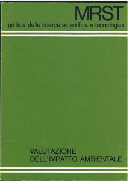 MRST politica della ricerca scientifica e tecnologica. Valutazione dell'impatto ambientale