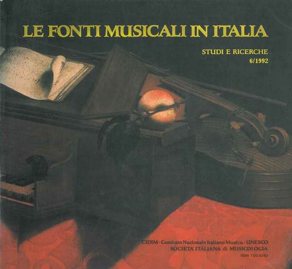 Le fonti musicali in Italia. Studi e ricerche. Periodico di …