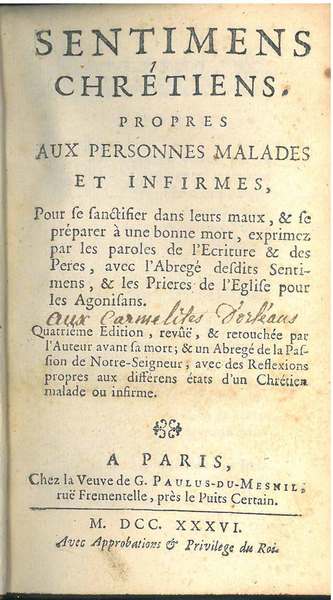 Sentimens Chrétiens propres aux personnes malades et infirmes, pour se …