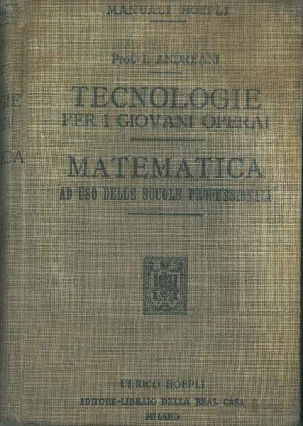Tecnologie per giovani operai. Matematica ad iso delle scuole professionali