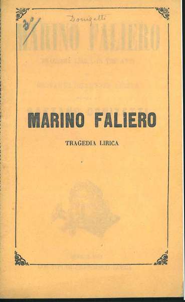 Marino Faliero. Tragedia lirica in tre atti