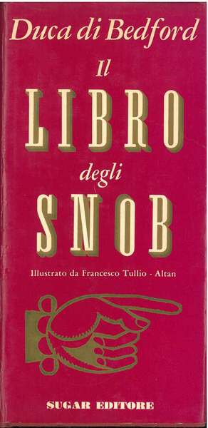 Il libro degli snob. Disegni di F. T. Altan