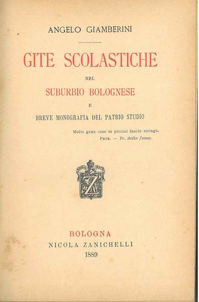 Gite scolastiche nel suburbio bolognese e breve monografia del patrio …