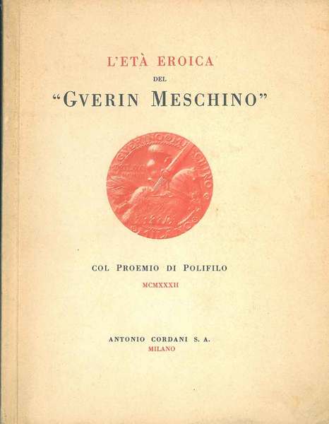 L' età eroica del "Guerin Meschino" Proemio di Polifilo
