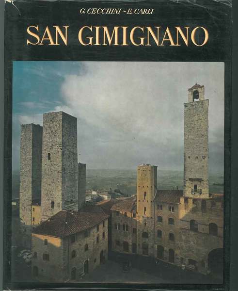 San Gimignano. Notizie storiche