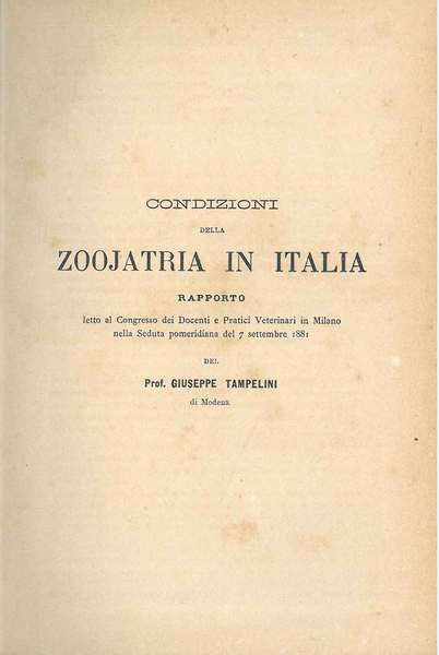 Condizioni della zoojatria in Italia. Rapporto letto al congresso dei …
