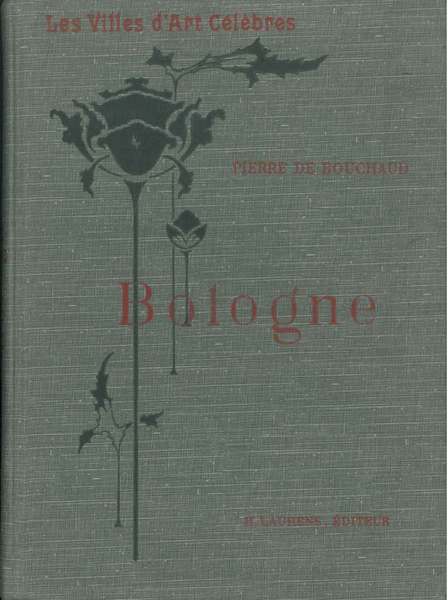 Bologne. Les villes d'art célèbres