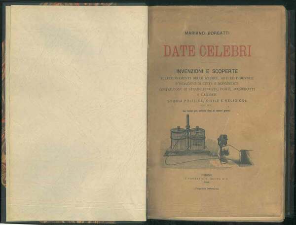 Date celebri. Invenzioni e scoperte: perfezionamenti nelle scienze, arti ed …