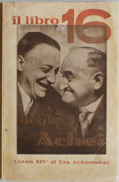 Libro 16 degli Achei. Raccolta di documenti acheonici dalla creazione …