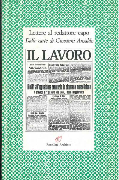 Lettere al redattore capo dalle carte di Giovanni Ansaldo