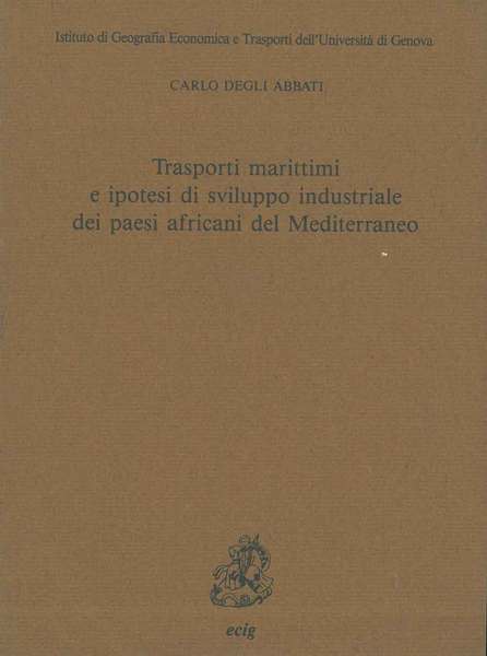 Trasporti marittimi e ipotesi di sviluppo industriale dei paesi africani …