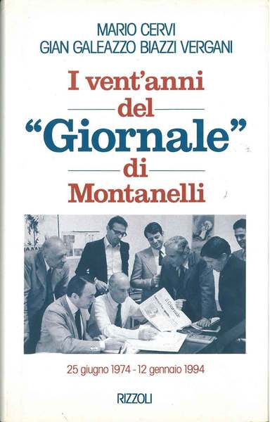 I vent'anni del "Giornale" di Montanelli