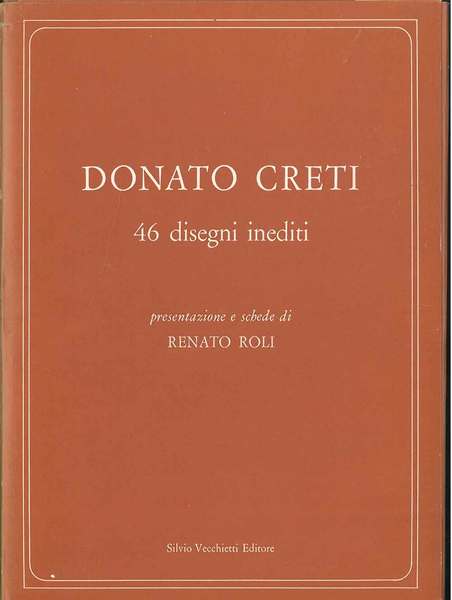 46 disegni inediti. Presentazione e schede di Renato Roli