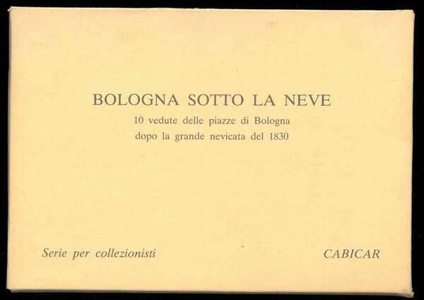 Bologna sotto la neve. 10 vedute delle piazze di Bologna …