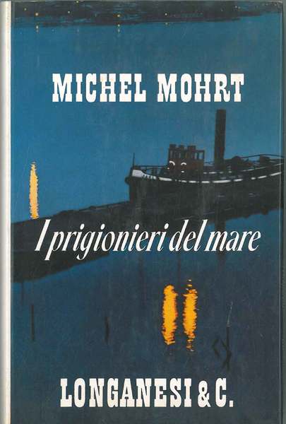 I prigionieri del mare Traduzione di M. Vasta Dazzi
