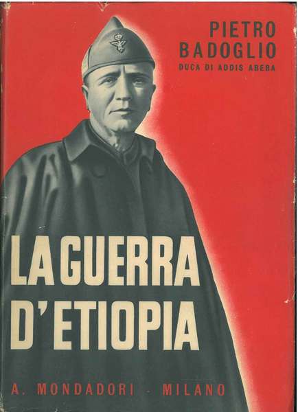 La guerra d'Etiopia. Prefazione del Duce