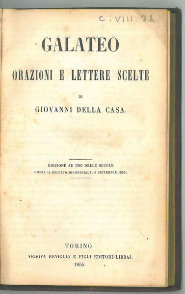 Galateo. Orazioni e lettere scelte. Edizione ad uso delle scuole