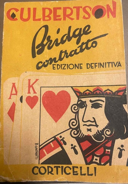 Bridge Contratto. Il mio sistema (Contract Bridge self - teacher). …
