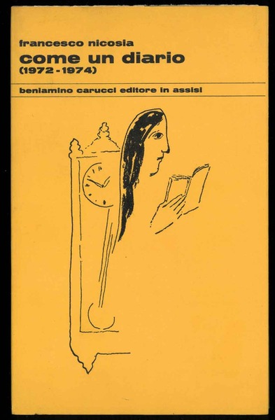 Come un diario (1972-1974) con una nota introduttiva di Alberto …