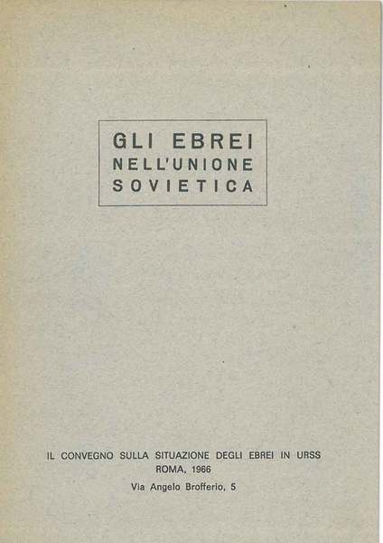 Gli ebrei nell'unione sovietica. Il convegno sulla situazione degli ebrei …