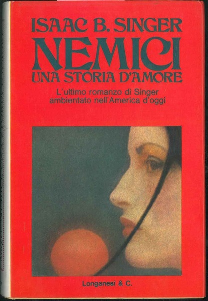 Nemici. Una storia d'amore. Traduzione di B. Oddera.