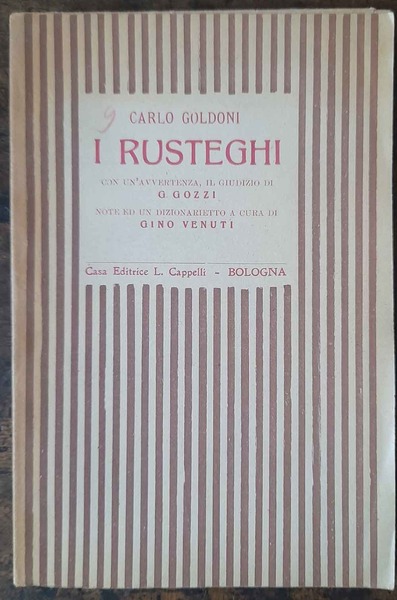 I rusteghi, con un'avvertenza, il giudizio di G. Gozzi