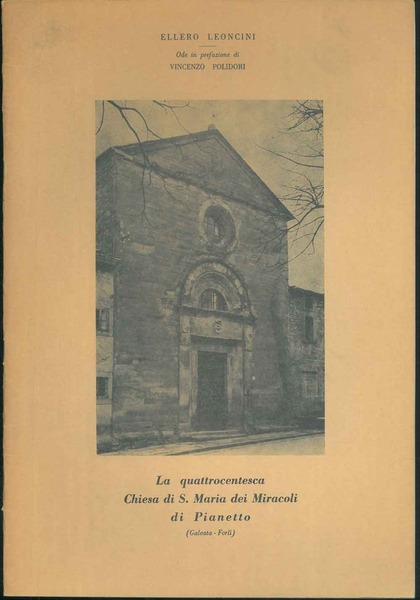 La quattrocentesca Chiesa di S. Maria dei Miracoli di Pianetto. …