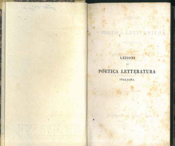 Lezioni di poetica letteratura italiana scelta de' migliori pezzi de' …