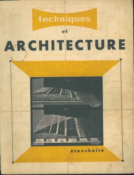 Techniques et Architecture. Revue Mensuelle n. 5-6. Etanchéité