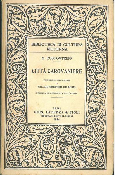 Città carovaniere. Traduzione dall'inglese di C. Cortese de Bosis riveduta …