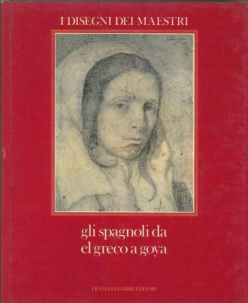 Gli spagnoli da El Greco a Goya. I disegni dei …