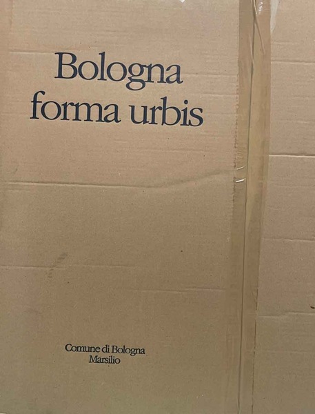 Bologna Forma Urbis. Il fotopiano a colori del centro storico …