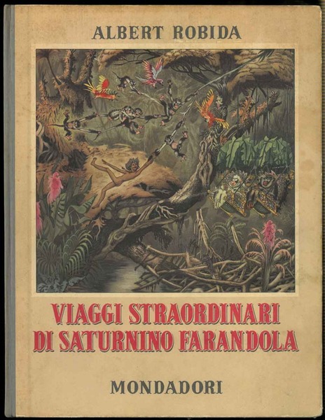 Viaggi straordinari di Saturnino Farandola in Oceania. Traduzione e riduzione …